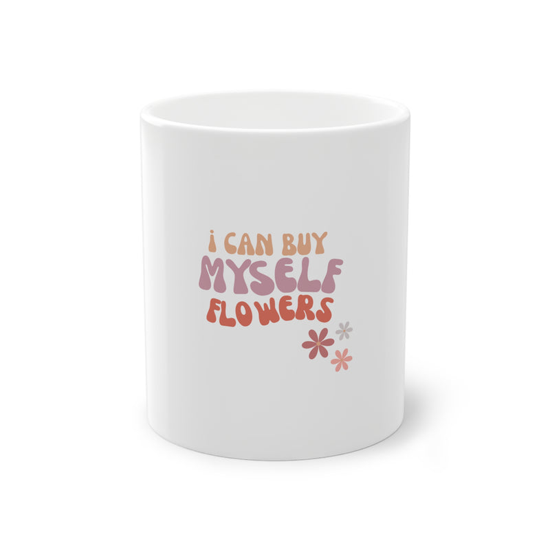 i can buy myself flowers mug